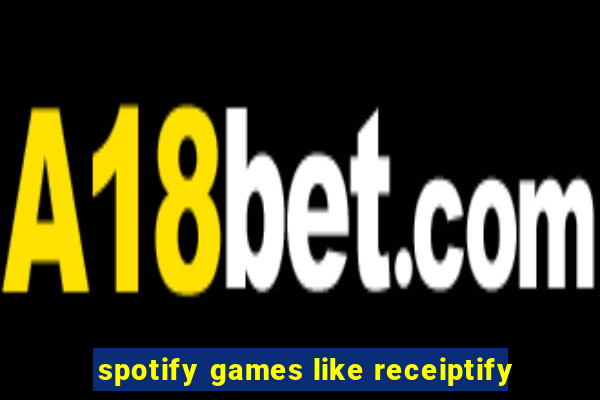 spotify games like receiptify